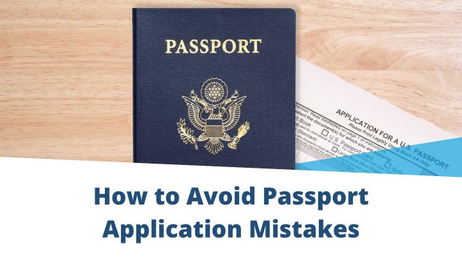 How To Avoid Passport Application Mistakes G Visas News